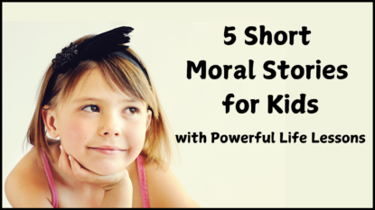 5 Short Moral Stories for Kids with Powerful Life Lessons